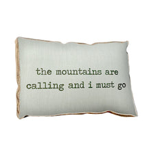 Load image into Gallery viewer, Mountains are Calling Pillow
